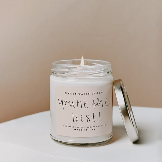 You're The Best! Soy Candle - Clear Jar - 9 oz